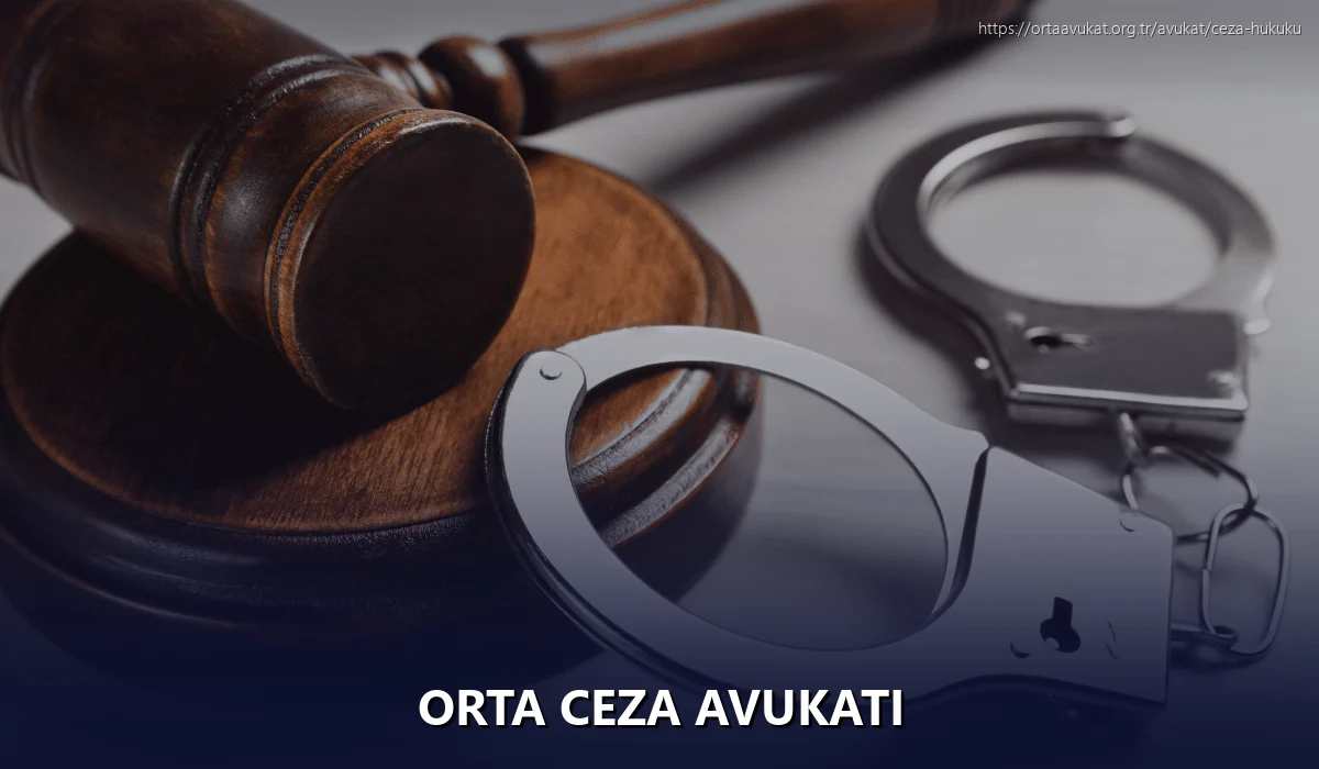 Orta Ceza Avukatı