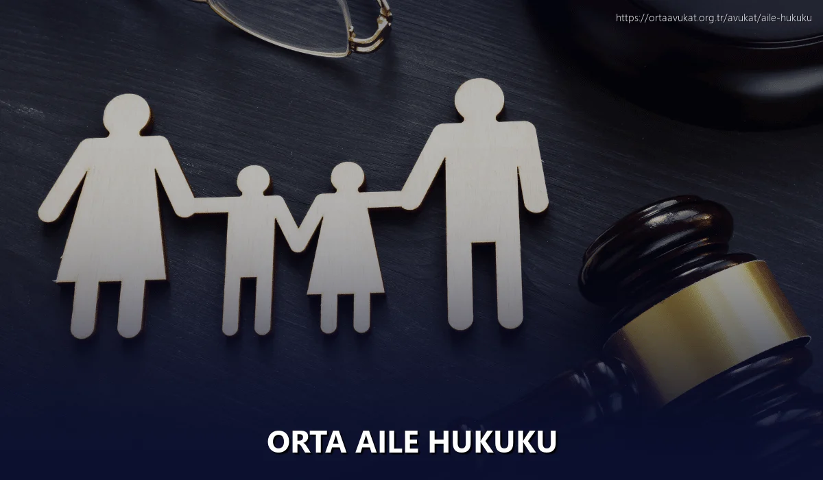 Orta Aile Hukuku