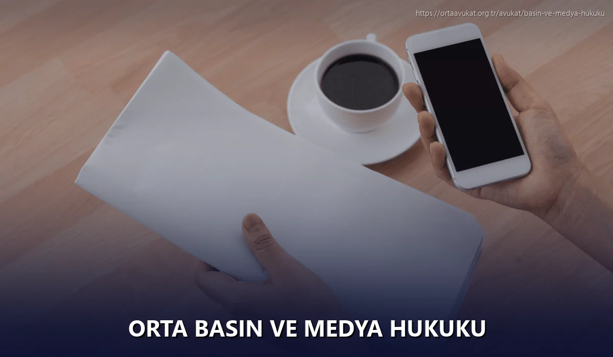 Orta Basın ve Medya Hukuku