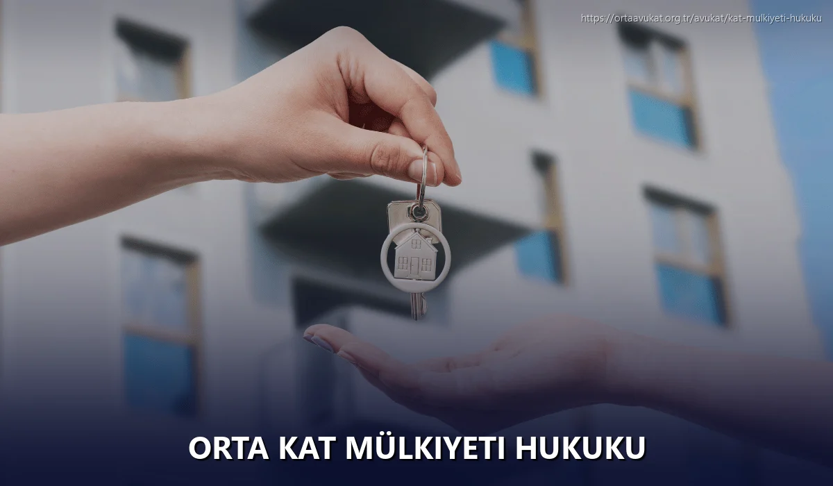 Orta Kat Mülkiyeti Hukuku